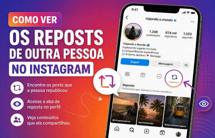 Como ver o repost das pessoas no Instagram?