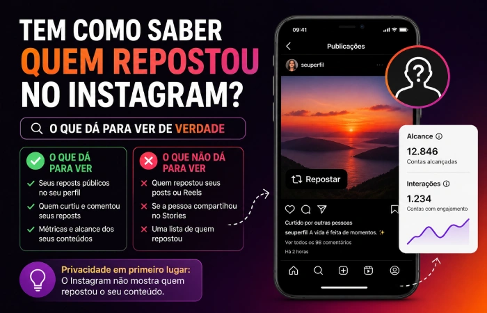Tem como saber quem repostou no Instagram?